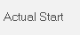19. Actual Start Date