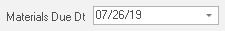 25. Materials Due Date