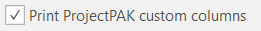 2. Print ProjectPAK custom columns