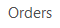 1. Orders