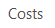 3. Costs