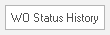 6. WO Status History button